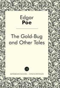 Edgar Allan Poe The Gold-Bug and Other Tales