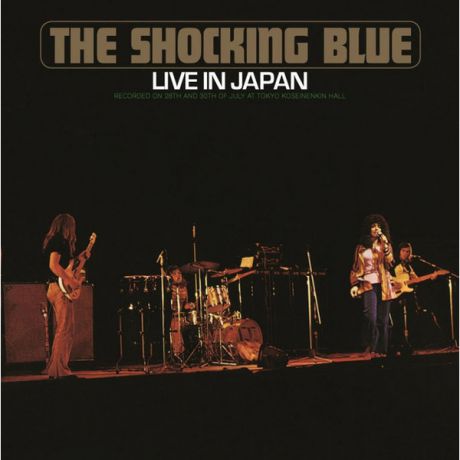Shocking Blue Shocking Blue - Live In Japan