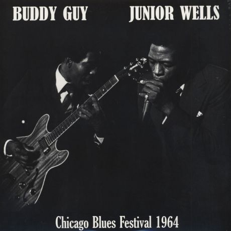 Buddy Guy Buddy Guy Junior Wells - Chicago Blues Festival 1964