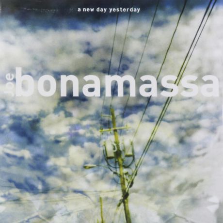 Joe Bonamassa Joe Bonamassa - A New Day Yesterday