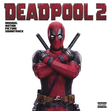 Саундтрек Саундтрек - Deadpool 2 (180 Gr)