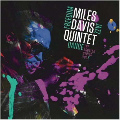 Виниловая пластинка Davis, Miles, Miles Davis Quintet: Freedom Jazz Dance: The Bootleg Series, Vol. 5