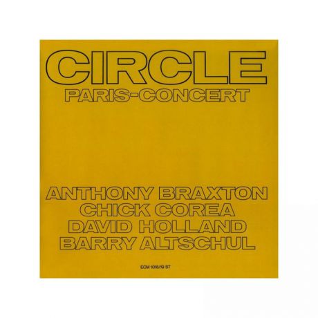 Виниловая пластинка Circle, Paris Concert