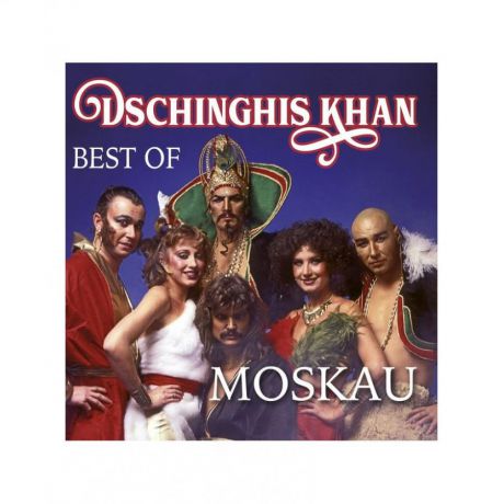 Виниловая пластинка Dschinghis Khan, Moskau - Best Of