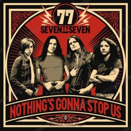 Виниловая пластинка 77, NothingS Gonna Stop Us (LP, CD)