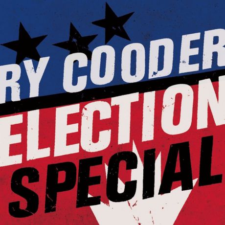 Виниловая пластинка Cooder, Ry, Election Special (LP, CD)