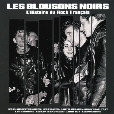 Виниловая пластинка Les Blousons Noirs, LHistoire Du Rock Francais