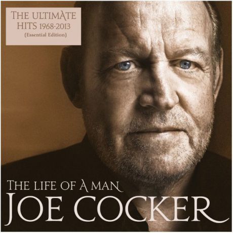 Виниловая пластинка Cocker, Joe, The Life Of A Man – The Ultimate Hits (1968-2013)