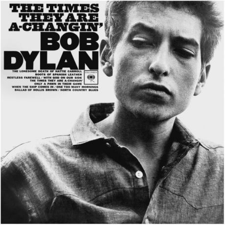 Виниловая пластинка Dylan, Bob, The Times They Are A-Changin