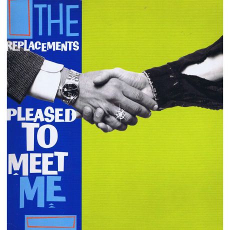 Виниловая пластинка Replacements, The, Pleased To Meet Me