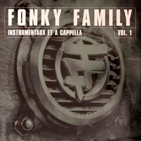 Виниловая пластинка Fonky Family, Instrumentaux Et A Capellas Vol. 1