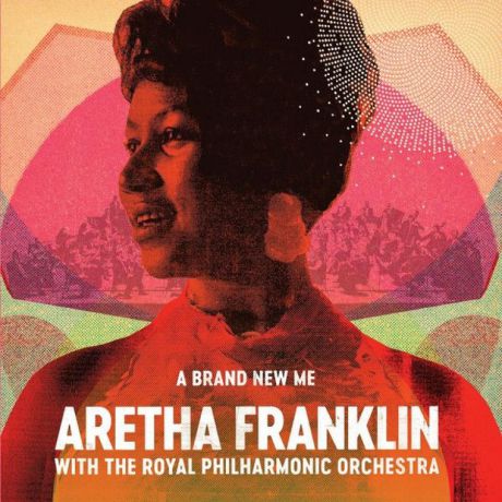 Виниловая пластинка Franklin, Aretha / Royal Philharmonic Orchestra, The, A Brand New Me