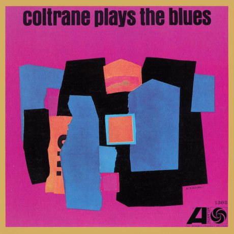 Виниловая пластинка Coltrane, John, Coltrane Plays The Blues (Mono Remaster)