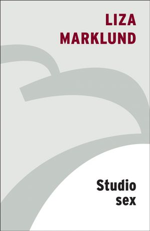 Liza Marklund Studio Sex