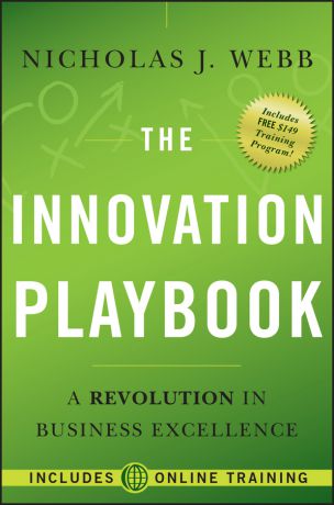 Thoen Chris The Innovation Playbook. A Revolution in Business Excellence
