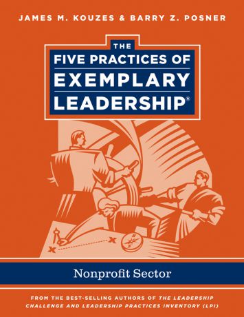 James M. Kouzes The Five Practices of Exemplary Leadership. Non-profit