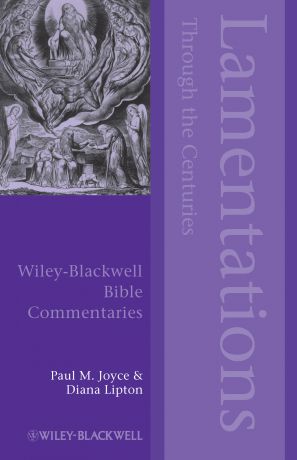 Joyce Paul M. Lamentations Through the Centuries