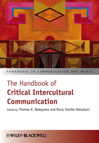 Nakayama Thomas K. The Handbook of Critical Intercultural Communication