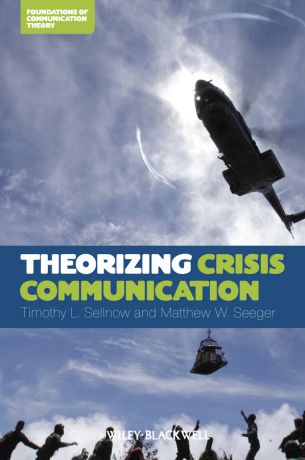 Seeger Matthew W. Theorizing Crisis Communication