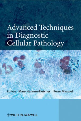 Hannon-Fletcher Mary Advanced Techniques in Diagnostic Cellular Pathology