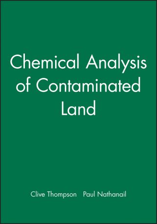 Nathanail Paul Chemical Analysis of Contaminated Land