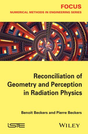 Beckers Benoit Reconciliation of Geometry and Perception in Radiation Physics