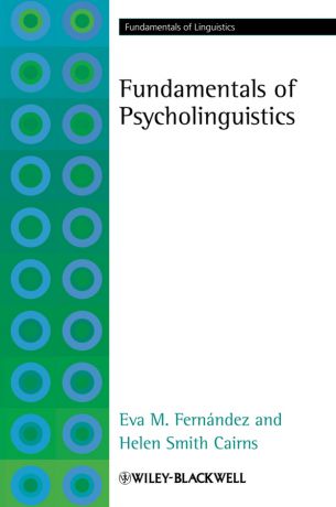 Fernández Eva M. Fundamentals of Psycholinguistics