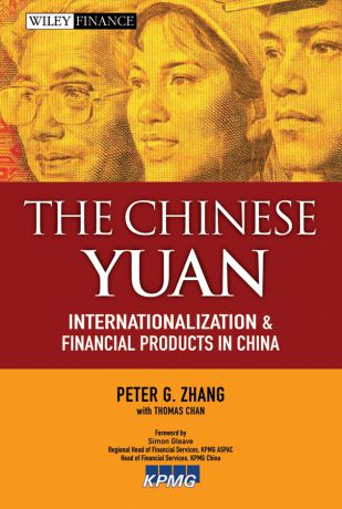 Chan Thomas The Chinese Yuan. Internationalization and Financial Products in China