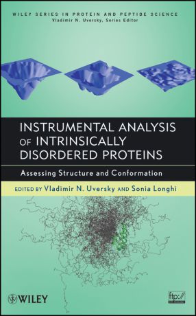 Uversky Vladimir Instrumental Analysis of Intrinsically Disordered Proteins. Assessing Structure and Conformation