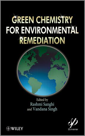 Singh Vandana Green Chemistry for Environmental Remediation