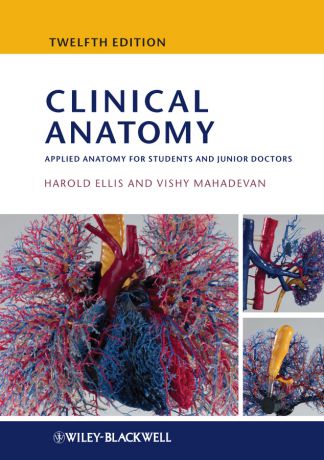 Ellis Harold Clinical Anatomy. Applied Anatomy for Students and Junior Doctors