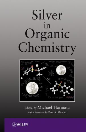 Harmata Michael Silver in Organic Chemistry