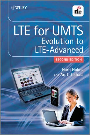 Holma Harri LTE for UMTS. Evolution to LTE-Advanced