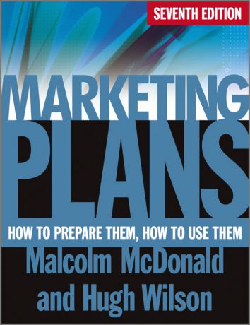 Wilson Hugh Marketing Plans. How to Prepare Them, How to Use Them