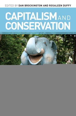 Brockington Dan Capitalism and Conservation
