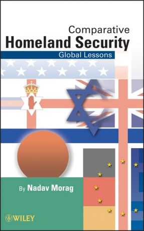 Nadav Morag Comparative Homeland Security. Global Lessons