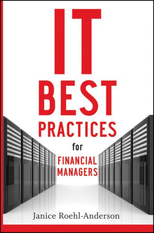 Janice Roehl-Anderson M. IT Best Practices for Financial Managers