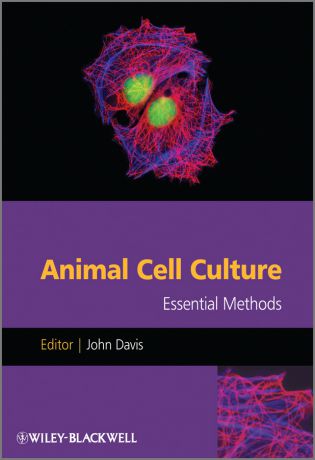 John M. Davis Animal Cell Culture. Essential Methods