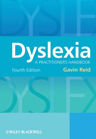 Gavin Reid Dyslexia. A Practitioner