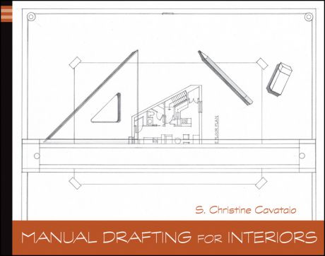 Christine Cavataio Manual Drafting for Interiors