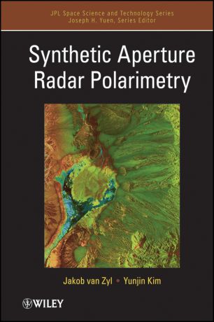Jakob J. van Zyl Synthetic Aperture Radar Polarimetry