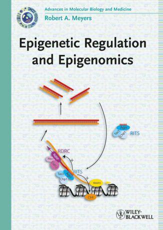 Robert Meyers A. Epigenetic Regulation and Epigenomics
