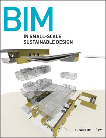 Francois Levy BIM in Small-Scale Sustainable Design