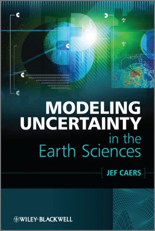 Professor Caers Jef Modeling Uncertainty in the Earth Sciences