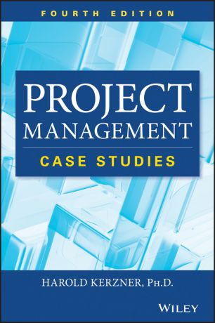 Harold Kerzner Project Management Case Studies