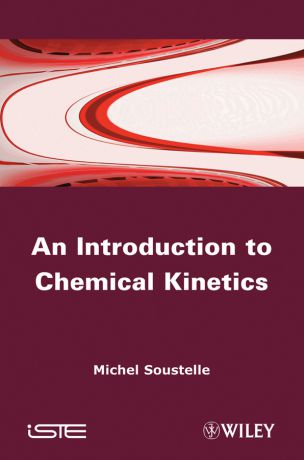 Michel Soustelle An Introduction to Chemical Kinetics