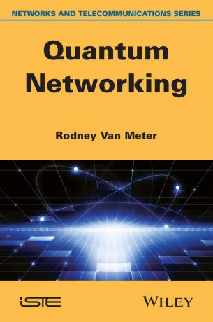 Rodney Meter Van Quantum Networking