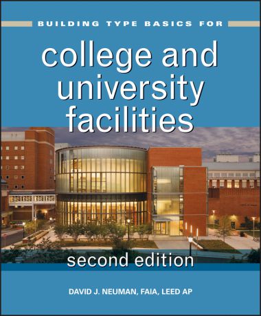 David Neuman J. Building Type Basics for College and University Facilities