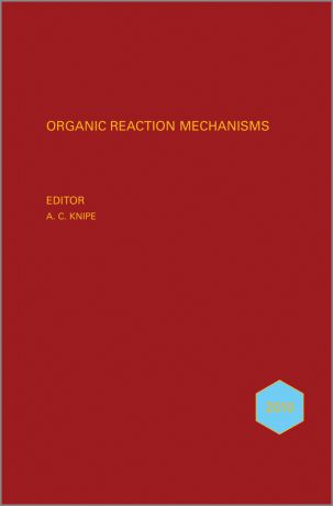 A. Knipe C. Organic Reaction Mechanisms 2010. An annual survey covering the literature dated January to December 2010