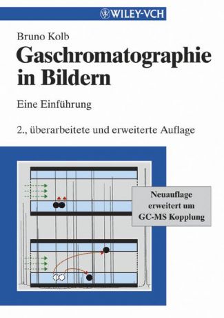 Bruno Kolb Gaschromatographie in Bildern. Eine Einführung